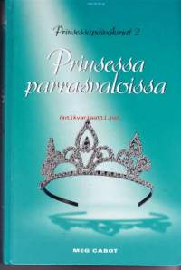 Prinsessa parrasvaloissa, 2002.  Prinsessapäiväkirjat 2.