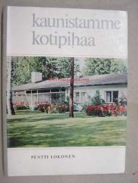 Kaunistamme kotipihaa