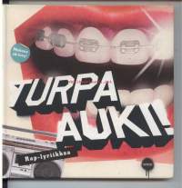 Turpa auki Rap-lyriikkaa + cd