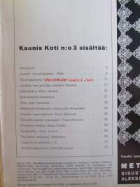 Kaunis Koti 1971 nr 3, Kansikuva Jouko Levanto, 4 kesäasumusta, OIva Toikka - Järvipalatsi uniikkiteos, Vanhat huonekalut osa 4., Kesäkeittiö, ym.