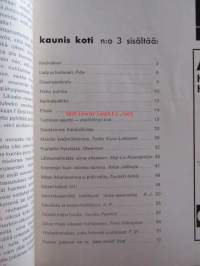 Kaunis Koti 1968 nr 3, Kansikuva Claire Aho, Kesäkalsuteet mm. Artek - Skanno, Sisustamme Karakalliossa, Kesämökit kehittyvät, Asko Disco kalaustesarja, ym.