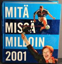 Mitä missä milloin 2001 : kansalaisen vuosikirja