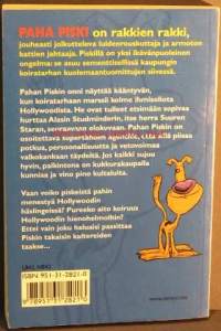 Paha Piski ja hirveä Hollywoodin häslinki