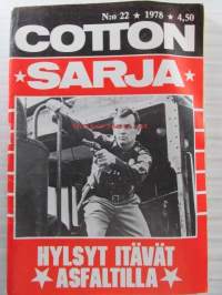 Cotton sarja Jerry Cotton 1978 nr 22 - Hylsyt itävät asfaltilla - Cotton sarja