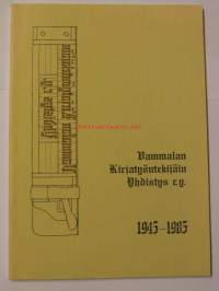 Vammalan Kirjatyöntekijäin Yhdistys r.y. 1945-1985