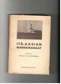 Itä-Aasian markkinamaat ja meidän mahdollisuutemme siellä