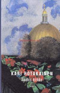 Iisakin kirkko, 2005.Romaani kolmesta tuntemattomasta: vanhuudesta, Venäjästä ja uskosta.