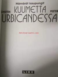 Hämärät kaupungit - Kuumetta Urbicandessa