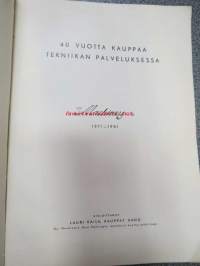 40 vuotta kauppaa tekniikan palveluksessa - Oy Machinery Ab 1911-1951