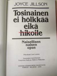 Naisellisen naisen opas - Tosi nainen ei hölkkää eikä hikoile