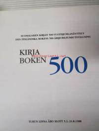 Suomalaisen kirjan 500-vuotisjuhlanäyttely - Den finlädska bokens Årjubileumsutställing Turun Linna 5.2.-31.8.1988