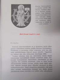 Kaarinan pitäjän historia IV osa - aikakausi 1870-1939 Kansansivistys, kaarinalaiset ajan valtiollisissa vaiheissa järjestö- ja yhdistystoiminta kantatilat vv.