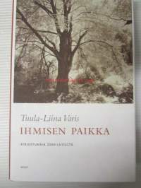 Ihmisen Paikka - Kirjoituksia 2000-luvulta