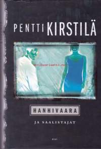 Hanhivaara ja saalistajat, 2001.Ylikonstaapeli Hanhivaara on palannut Irlannissa viettämältään virkavapaalta kesäisen kuumaan Helsinkiin. Tällä kertaa