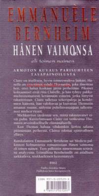 Hänen vaimonsa eli toinen nainen, 1996.Armoton kuvaus parisuhteen tasapainoilusta.Claire on itsellinen, hyvin toimeentuleva lääkäri. Hänellä on