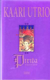 Pirita Karjalan tytär 2000. 9. painos.Pirita syntyy Vienan erämaissa aatelisneidon ja oppineen munkin laittomana lapsena. Hän kulkeutuu orjaksi mahtavaan Novgorodiin