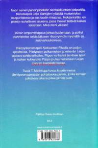 Piippo ja kotoinen mafia, 2001.Pohjalaiskaupungin pinnalta katsoen siistissä lähiössä kihisee pinnan alla monenlaista hämärää touhua -