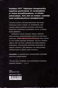 Possujuhla, 2010. Dalagatan 13:n posti ryöstetään Tukholmassa toukokuussa 1977. Myöhemmin ryöstäjä murhaa silminnäkijöistä kaksi.