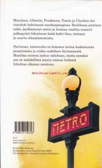 Pariisissa, sattumalta. 2009.Lumoava tarina kadotetuista paratiiiseista ja niiden uudelleen löytämisestä.  Maailma suistuu joskus radaltaan, mutta onneksi