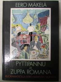 Pyttipannu ja Zuppa Romana - Ruokamatkoilla Eero Mäkelän mukana