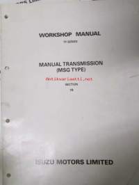 Isuzu Workshop manual TF Series 1989 - 5 osainen -mm. Accessories, Axle, Electrical-body and chassis, Gasoline engine (Carburetor type), Manual transmissions (MSG-T