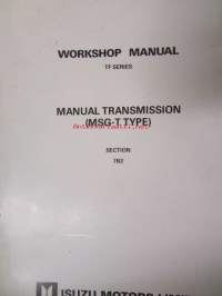 Isuzu Workshop manual TF Series 1989 - 5 osainen -mm. Accessories, Axle, Electrical-body and chassis, Gasoline engine (Carburetor type), Manual transmissions (MSG-T