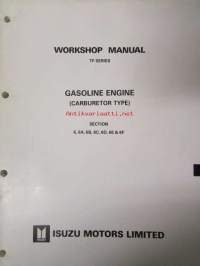 Isuzu Workshop manual TF Series 1989 - 5 osainen -mm. Accessories, Axle, Electrical-body and chassis, Gasoline engine (Carburetor type), Manual transmissions (MSG-T