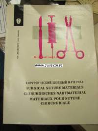 Hirurgizeskij sownij material... -neuvostoliittolaisia kirurgisia ompelumateriaaleja, esite