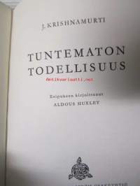 Tuntematon todellisuus - Esipuheen kirjoittanut Aldous Huxley