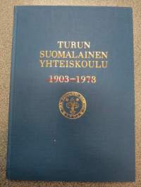 Turun Suomalainen Yhteiskoulu 1903-1978