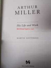 Arthur Miller his life and work