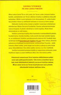 Minun sukuni tarina, 1999. Dekkarimainen tarinasikermä pohjoisen miehistä, jossa  rinnakkain ja päällekkäin  etenee useampia juonia, jotka tosin lopussa osin yhtyvät