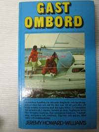 Gast Ombord - Modern handbok för blivande havskappseglare och långfärdsseglare samt för skepparen själv - Purjehtijankäsikirja