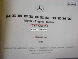 Mercedes-Benz Motor TYP OM 616 Catalog G 1985 -varaosaluettelo