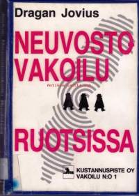 Neuvostovakoilu Ruotsissa - Toiminta ja taktiikka (Vakoilu N:o 1), 1980.
