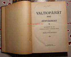 Valtiopäivät 1942.  Pöytäkirjat II.  Istunnot 63-101.  Syyskuun 25. päivästä valtiopäivien loppuun sekä sisällysluettelo.
