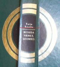 Nouda hänet, Leontes / Raija Kauttu.