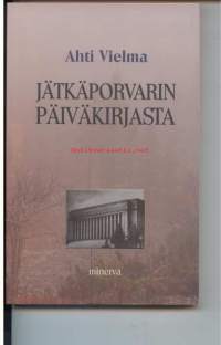 Jätkäporvarin päiväkirjasta