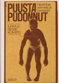 Puusta pudonnut - Havaintoja elälimistä ja ihmisistä