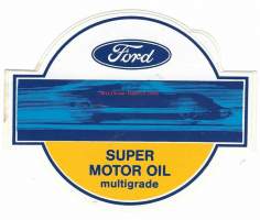 Ford / Super Motor Oil   - lasin taakse tarra