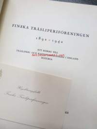 Finska Träsliperiföreningen 1892-1942 - Ett bidrag till träsliperi- och kartongindustrins i Finland historia