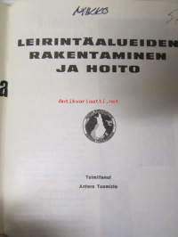 Leirintäalueiden rakentaminen ja hoito