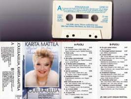 Joululauluja, 1990. C-kasetti.Oi jouluyö -Pyhä Lucia -Nyt syttyy valot tuhannet -Ja neitsyt pikku poijuttansa-  Sylvian joululaulu- Suloäänet