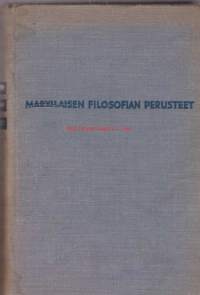 Marxilaisen filosofian perusteet. Oppikirja