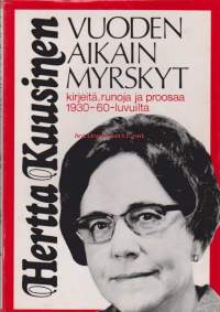 Vuoden aikain myrskyt. Kirjeitä, runoja ja proosaa 1930-60 -luvulta