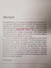 Kestilä 1911-1986 Väläyksiä kolmen neljännesvuosisadan taipaleelta