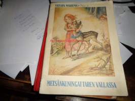 Metsänkuningattaren vallassa - Satujen maailma no 2 1948