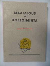 Maatalous ja koetoiminta XIX