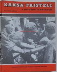 Kansa taisteli - miehet kertovat  1976 nr 8 - kansi tykkimiehet, SA Kenttätykistö, hyvästi Kaukola,  er os Saku partisaanikesänä 1943, Tulemajoella,