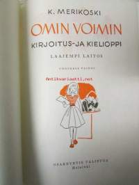 Omin voimin - Kansakoulun kirjoitus- ja kielioppi laajempi laitos I-II